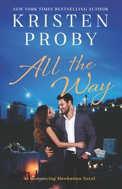 All the Way (Romancing Manhattan 1)