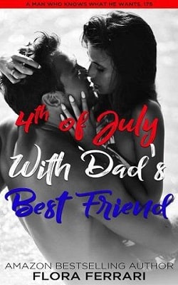 4th of July With Dad's Best Friend