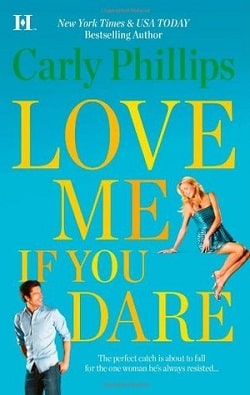 Love Me If You Dare (Bachelor Blogs 2)