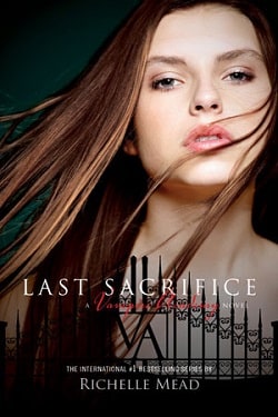 Last Sacrifice (Vampire Academy 6)