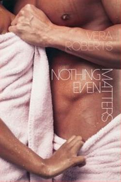 Nothing Even Matters