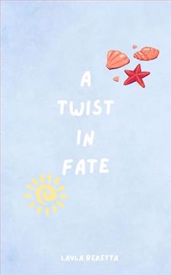 A Twist in Fate