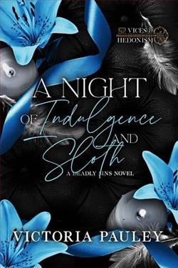 A Night of Indulgence and Sloth
