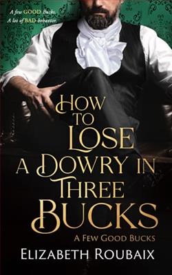 How to Lose a Dowry in Three Bucks