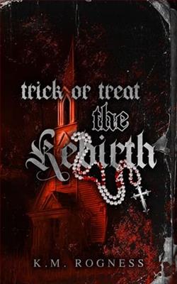 Trick or Treat: The Rebirth