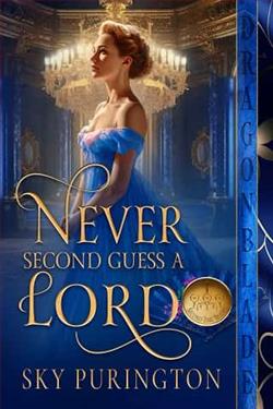 Never Second Guess a Lord