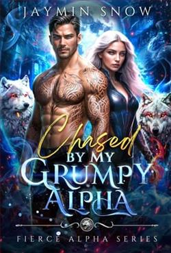 Chased By My Grumpy Alpha