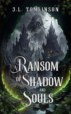 A Ransom of Shadow and Souls