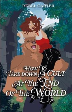 How To Take Down A Cult At The End Of The World