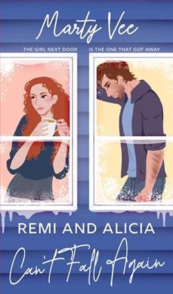 Remi and Alicia Can't Fall Again
