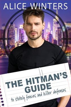 The Hitman's Guide to Stately Fences and Killer Defenses