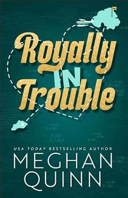 Royally In Trouble