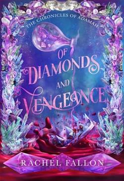 Of Diamonds and Vengeance