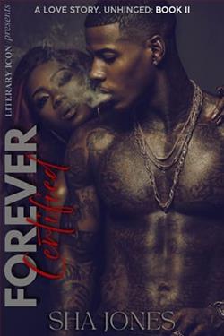 Forever Certified 2: A Love Story, Unhinged