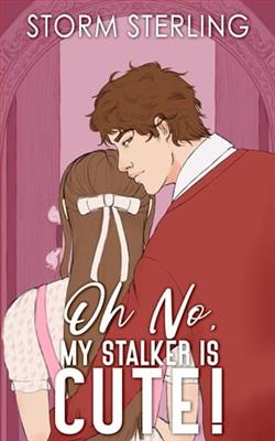 Oh No, My Stalker Is Cute!