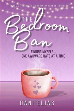 The Bedroom Ban: Finding Myself… One Awkward Date at a Time