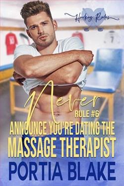 Rule 6: Never Announce You're Dating the Massage Therapist