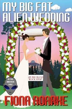 My Big Fat Alien Wedding