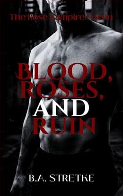 Blood, Roses, and Ruin