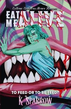 Eat Me Alive