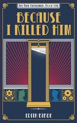 Because I Killed Him