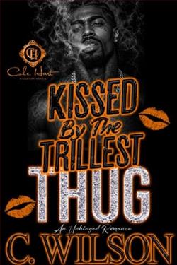 Kissed By The Trillest Thug