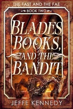 Blades, Books, and the Bandit