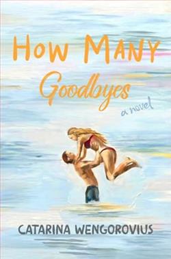 How many goodbyes