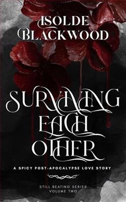 Surviving Each Other