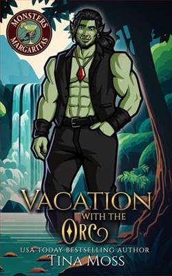 Vacation with the Orc