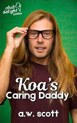 Koa's Caring Daddy