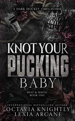 Knot Your Pucking Baby