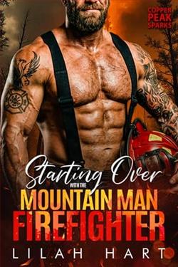 Starting Over with the Mountain Man Firefighter