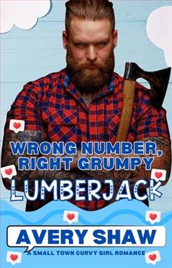 Wrong Number, Right Grumpy Lumberjack