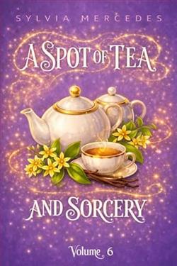 A Spot of Tea and Sorcery: Vol. 6