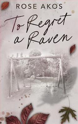 To Regret a Raven