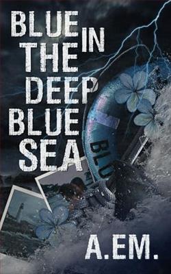 Blue in the Deep Blue Sea