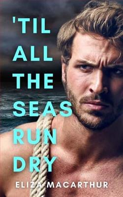 'Til All the Seas Run Dry