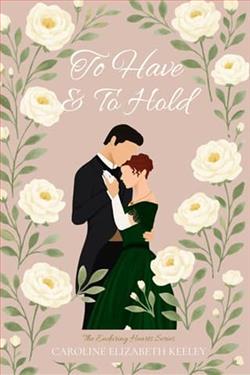 To Have & To Hold