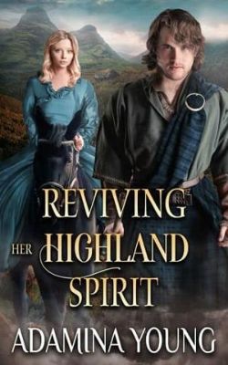 Reviving Her Highland Spirit