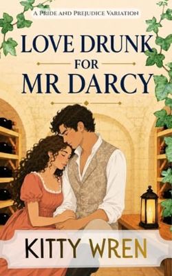 Love Drunk for Mr Darcy