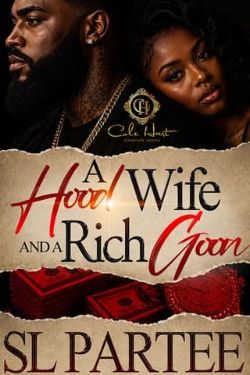 A Hood Wife And A Rich Goon