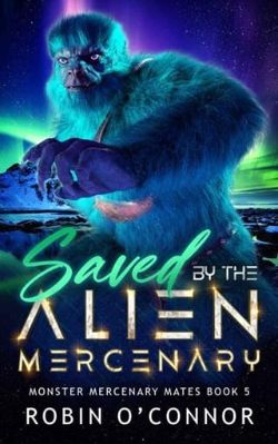 Saved By the Alien Mercenary