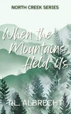 When The Mountains Held Us