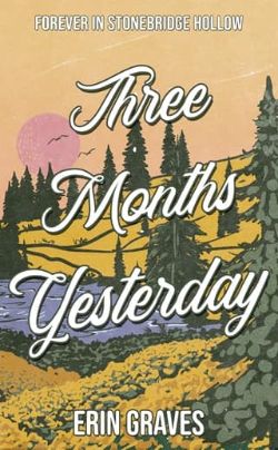 Three Months Yesterday