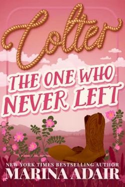 The One Who Never Left: Colter