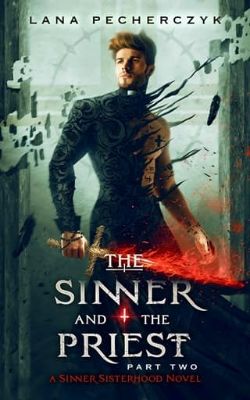 The Sinner and the Priest: Part Two