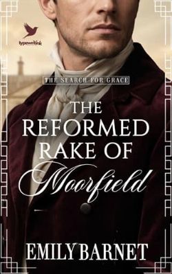 The Reformed Rake of Moorfield