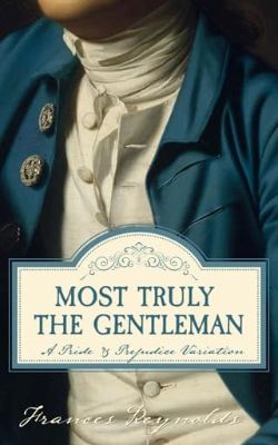 Most Truly the Gentleman