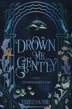 Drown Me Gently